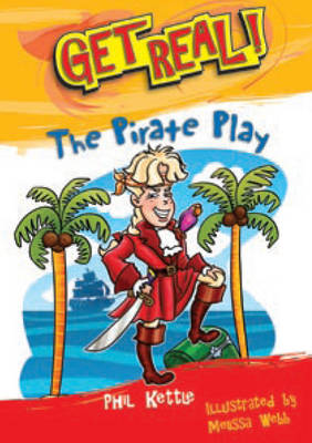 Get Real: The Pirate Play