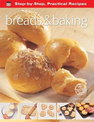 Step-by-Step Practical Recipes: Breads & Baking