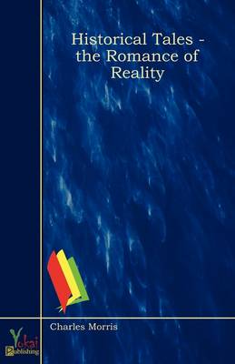 Historical Tales - The Romance of Reality