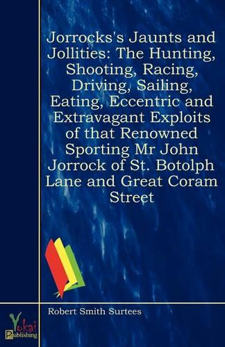 Jorrocks's Jaunts and Jollities