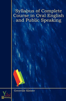 Syllabus of Complete Course in Oral English and Public Speaking