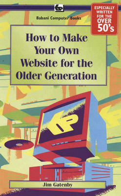 How to Make Your Own Web Site for the Older Generation