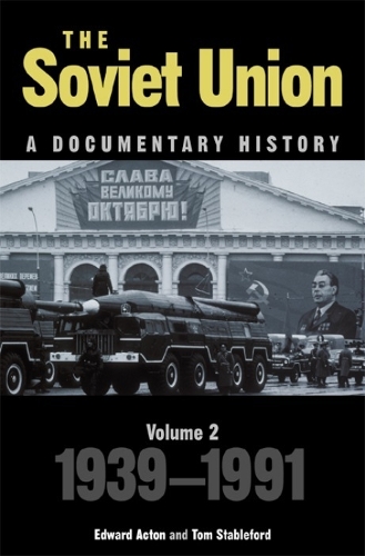 The Soviet Union: A Documentary History Volume 2