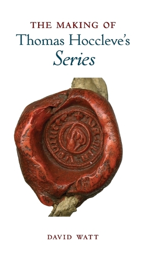 The Making of Thomas Hoccleve’s ‘Series’