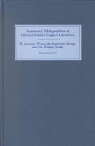 Ancrene Wisse, the Katherine Group, and the Wooing Group