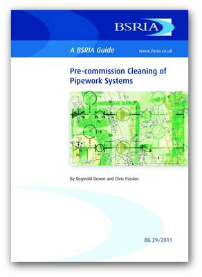 Pre-commission Cleaning of Pipework Systems