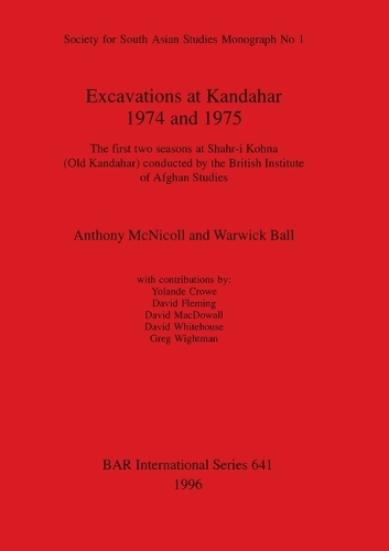 Excavationas at Kandahar 1974 and 1975