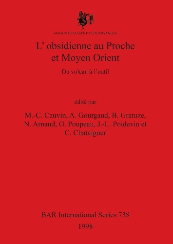 L'obsidienne au Proche et Moyen Orient