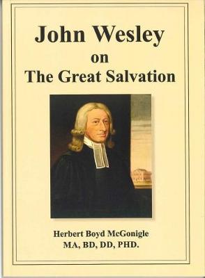 John Wesley on the Great Salvation