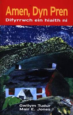 Amen, Dyn Pren - Difyrrwch ein Hiaith Ni