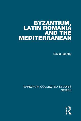 Byzantium, Latin Romania and the Mediterranean
