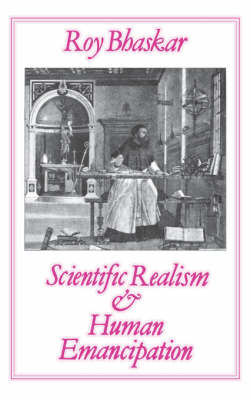 Scientific Realism and Human Emancipation