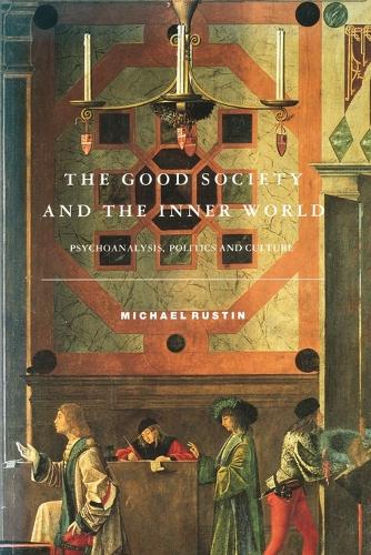 The Good Society and the Inner World