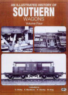 An Illustrated History of Southern Wagons: Souther Railway v.4
