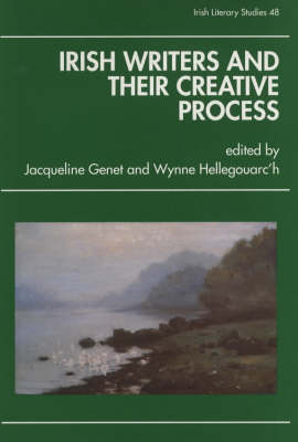 Irish Writers and Their Creative Process