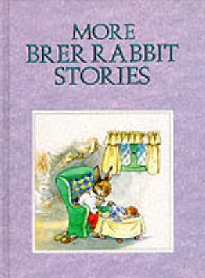More Brer Rabbit Stories