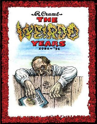 R. Crumb - The Weirdo Years 1981-'93