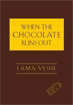 When the Chocolate Runs Out
