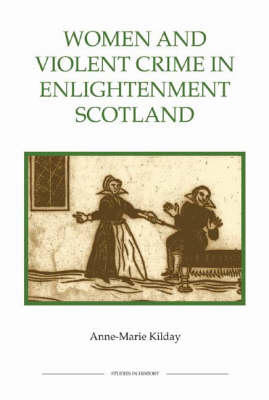 Women and Violent Crime in Enlightenment Scotland