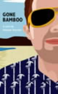 Gone Bamboo