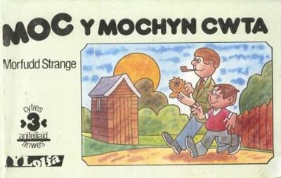 Cyfres Anifeiliaid Anwes:3. Moc y Mochyn Cwta