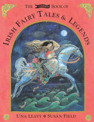 The O'Brien Book of Irish Fairy Tales and Legends