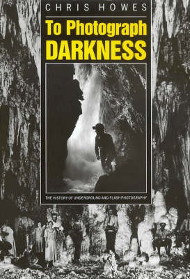 To Photograph Darkness
