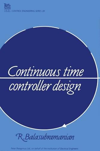 Continuous Time Controller Design