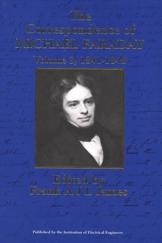 The Correspondence of Michael Faraday Volume 3