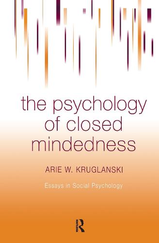 The Psychology of Closed Mindedness