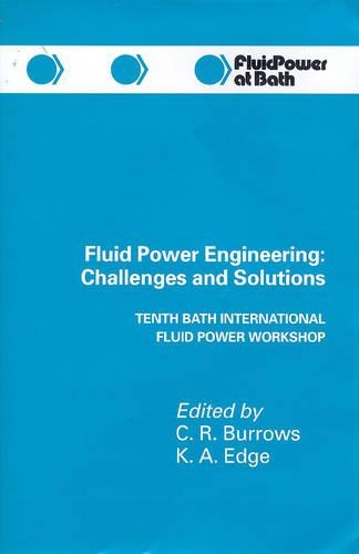 Fluid Power Engineering - Challenges and Solutions