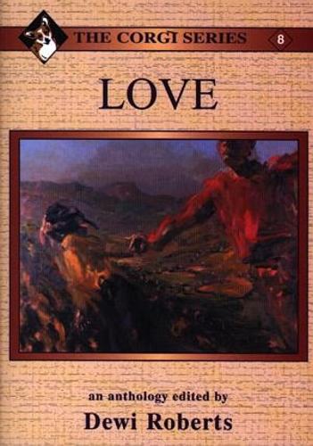 Corgi Series: 8. Love - An Anthology
