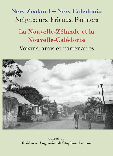 New Zealand–New Caledonia: Neighbours, Friends, Partners