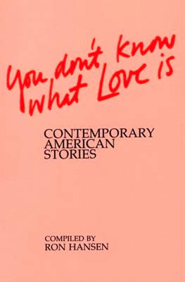 You Don't Know What Love is