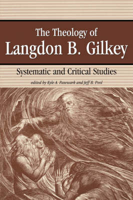The Theology of Langdon Gilkey