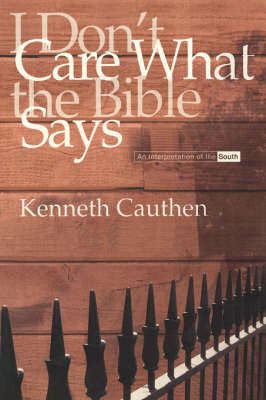 I Don't Care What the Bible Says