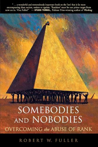 Somebodies and Nobodies