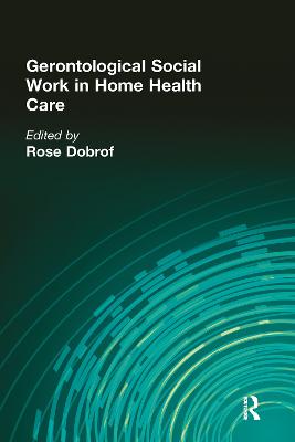 Gerontological Social Work in Home Health Care