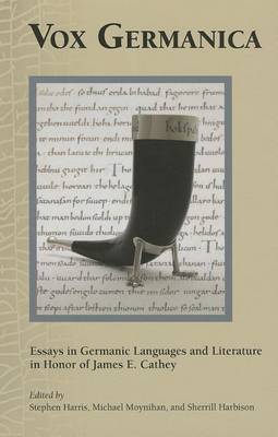 Vox Germanica: Essays in Germanic Languages and Literature in Honor of James E. Cathey