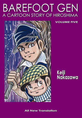 BAREFOOT GEN #5: The Never-Ending War