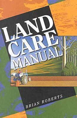 The Land Care Manual