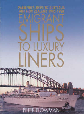 Emigrant Ships to Luxury Liners