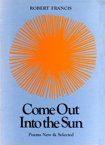 Come Out Into the Sun