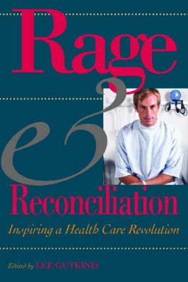 Rage and Reconciliation
