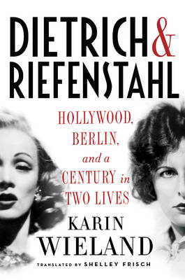 Dietrich & Riefenstahl