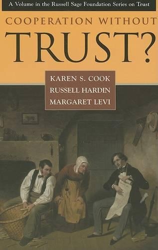 Cooperation Without Trust?