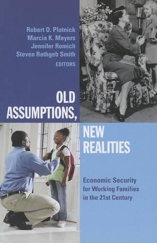 Old Assumptions, New Realities