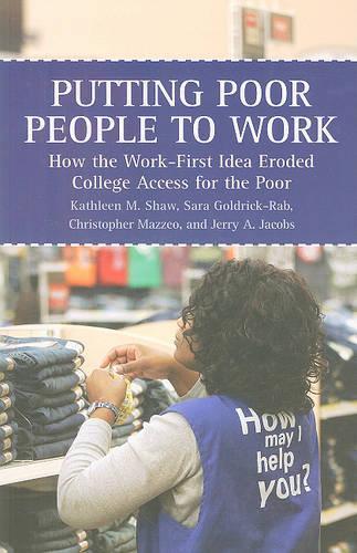 Putting Poor People to Work