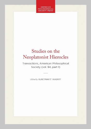 Studies on the Neoplatonist Hierocles