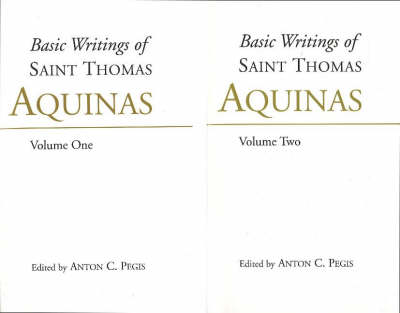 Basic Writings of St. Thomas Aquinas: (2 Volume Set)